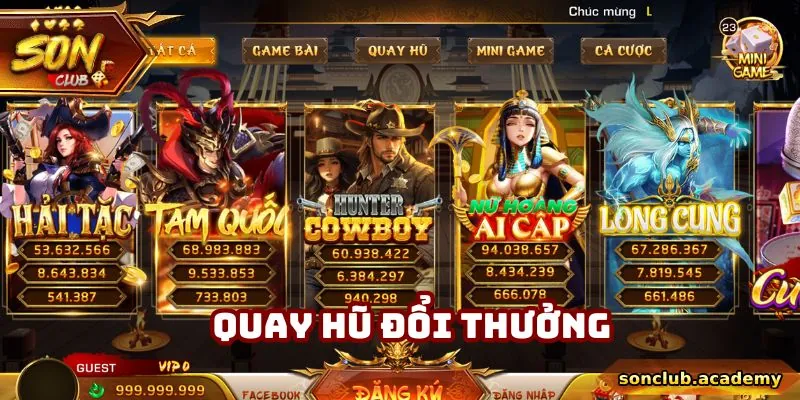 SONCLUB - Link Vào Cổng Game SONCLUB Chính Thức Tại Việt Nam 31 Nhiều thể loại nổ hũ được hội viên yêu thích tại Sonclub