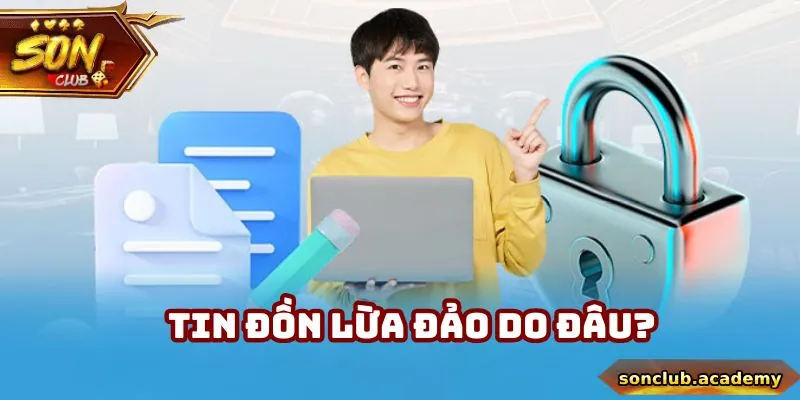 SONCLUB - Link Vào Cổng Game SONCLUB Chính Thức Tại Việt Nam 37 Tin đồn Sonclub lừa đảo là sai sự thật, không đúng